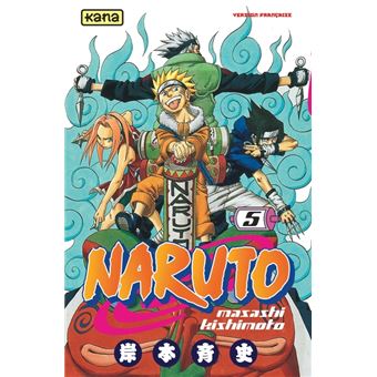 Naruto - Tome 5 Tome 5 - Naruto - Tome 5 - Masashi Kishimoto