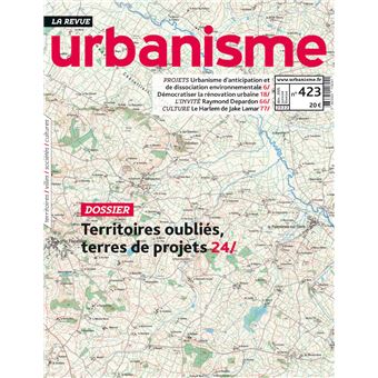 Urbanisme n°423 - Territoires oubliés, terres de projets - Janvier 2022 - 1