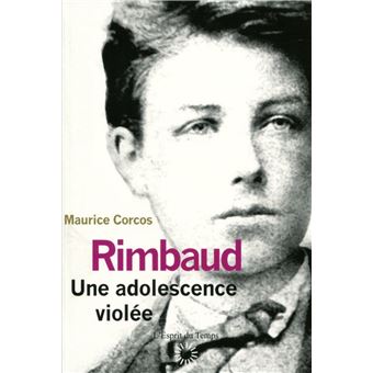 Rimbaud, une adolescence violée - 1