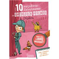 Les 10 enquêtes de Sherlock Holmes à l'Opéra