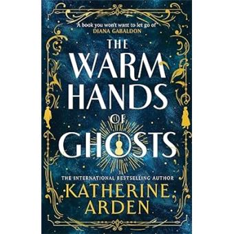 The warm hands of ghosts