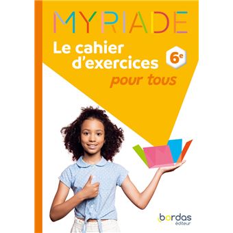 Myriade - Maths 6e - 2025 - Cahier d'exercices pour tous