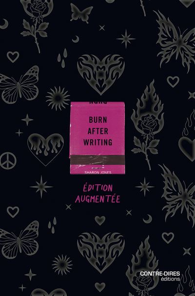 Burn After Writing - Édition augmentée - Sharon Jones - Contre-Dires - broché - Guide