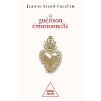 La Guérison émotionnelle