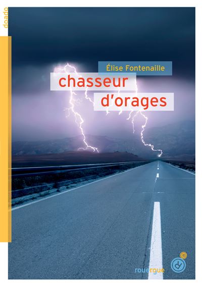 Chasseur d orages broch Elise Fontenaille Livre tous les