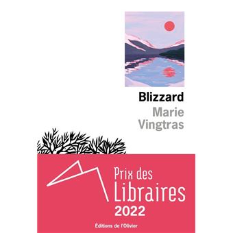 Blizzard Prix des libraires 2022 - broché - Marie Vingtras - Achat ...