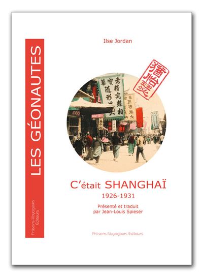 C'était Shanghaï 1926-1931