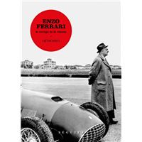 Enzo Ferrari, Mémoires - Le vertige de la vitesse