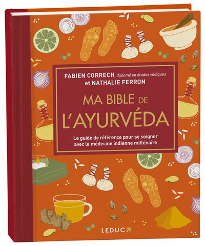 Ma bible de l'Ayurvéda  - édition de luxe - Fabien Correch - relié