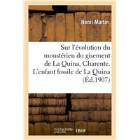 Recherches sur l'évolution du moustérien dans le gisement de La Quina, Charente