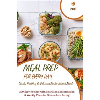 Meal Prep for Every Day – Quick, Healthy & Delicious Make-Ahead Meals - 1