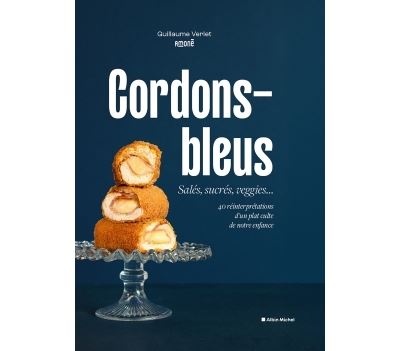 Cordons-bleus: Salés, sucrés, veggies - Guillaume Verlet (2025)