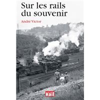 Sur les rails du souvenir