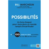 Possibilités - Un livre d'espoir pour vivre dans un monde rempli d'incertitude !