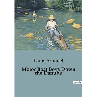 Motor Boat Boys Down the Danube - 1