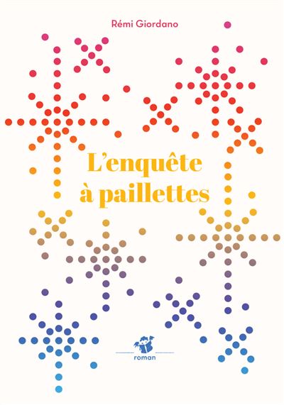 L'enquête à paillettes - Rémi Giordano - Thierry Magnier Eds - Poche - Roman cadet