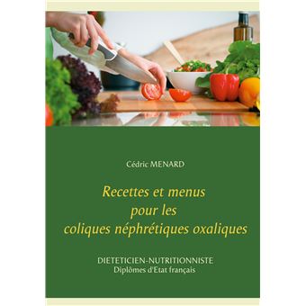 Recettes et menus pour les coliques néphrétiques oxaliques - 1