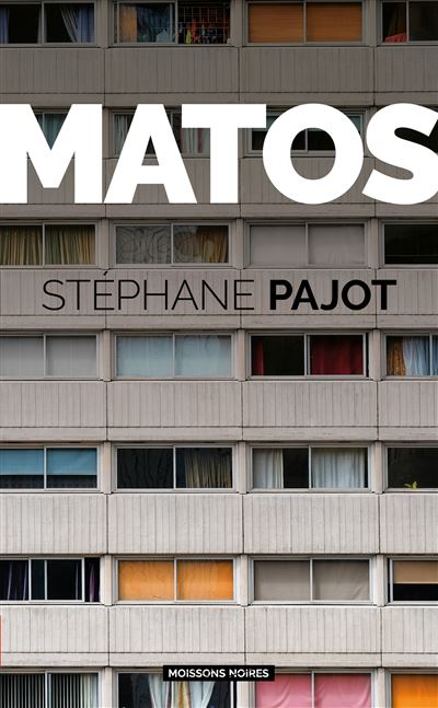 Matos - Stéphane Pajot - Moissons noires - Poche - Roman