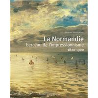 La Normandie, berceau de l'Impressionnisme