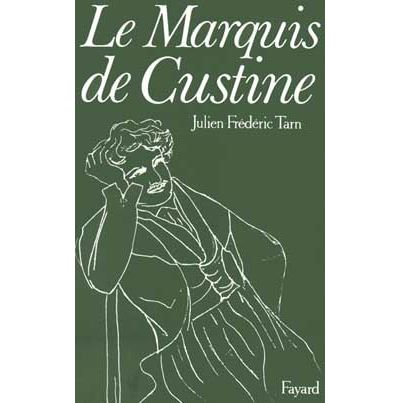 Le Marquis de Custine