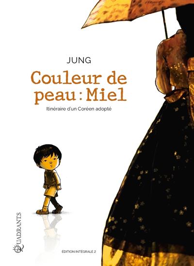 Couleur de peau : miel - Intégrale T03 à T04 -  Jung - cartonné