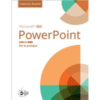 PowerPoint Microsoft 365 - Collection Illustrée Couleur