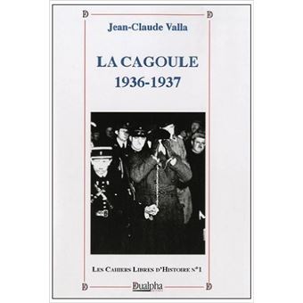 La cagoule 1936-1937 - 1