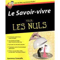 Le savoir-vivre Pour les nuls