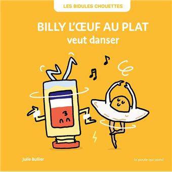 couverture de : Billy l'&oelig;uf au plat veut danser