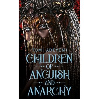 CHILDREN OF ANGUISH AND ANARCHY