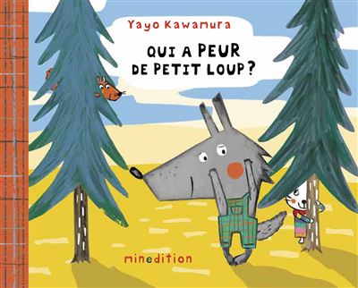 Qui a peur de Petit Loup ? - Yayo Kawamura - cartonné