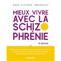 Mieux vivre avec la schizophrénie