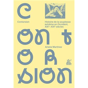 Contorsion, Histoire de la souplesse extrême en Occident