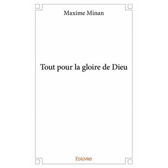 Tout pour la gloire de dieu - 1