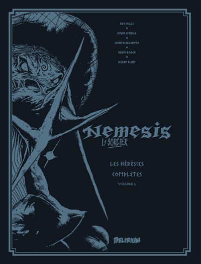 NEMESIS: Les Hérésies Complètes Vol. 3
