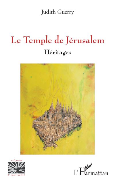 Le Temple de Jérusalem - Judith Guerry - broché