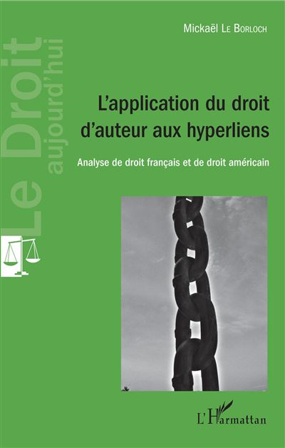 L'application du droit d'auteur aux hyperliens - Mickaël Le Borloch - broché