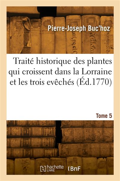 Traite historique des plantes qui croissent dans la Lorraine