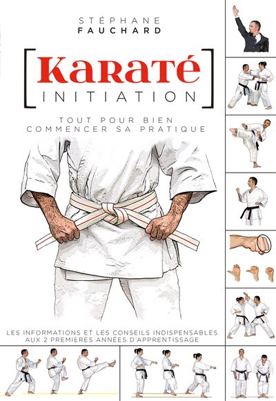 Karaté initiation - Stéphane Fauchard - broché