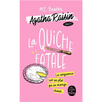 Agatha Raisin Enquête : La Quiche fatale (Agatha Raisin enquête, Tome 1)