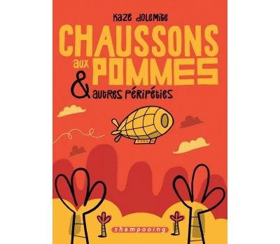 Chaussons aux pommes et autres péripéties