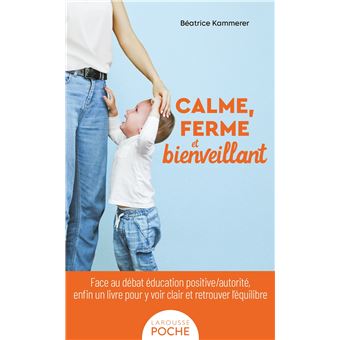 Calme, ferme et bienveillant - 1