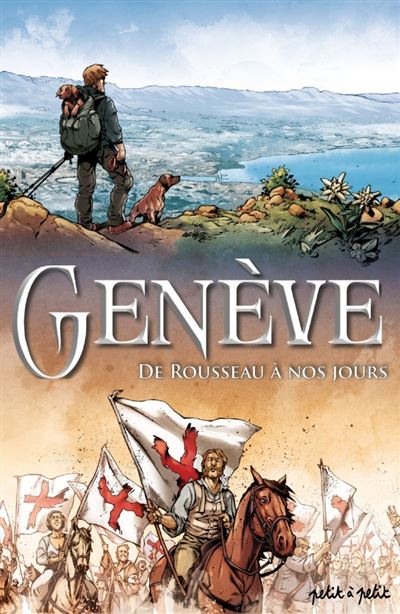Genève - Tome 02 - De Rousseau à Nos Jours (2025) Genève - Tome 02 - De Rousseau à Nos Jours (2025)