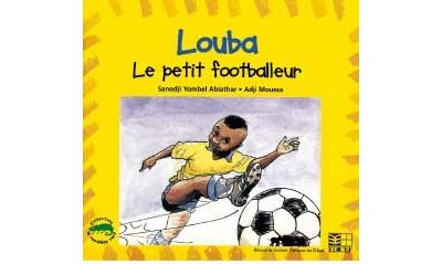 Louba, le petit footballeur - Sanodji Abiathar - broché