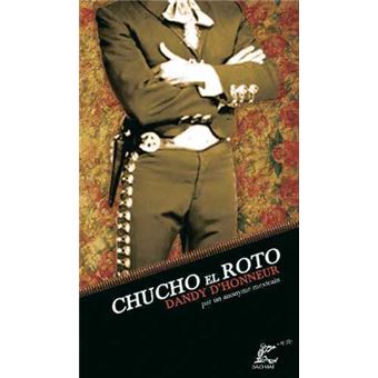 Chucho el roto. Dandy d'honneur - 1