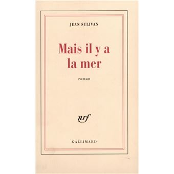Mais il y a la mer