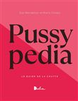 Pussypedia - Nouvelle édition 2025 - Le Guide inclusif de la chatte