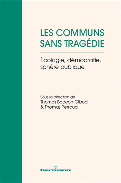 Les communs sans tragédie - Thomas Boccon-Gibod - broché