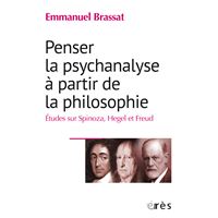 Penser la psychanalyse à partir de la philosophie