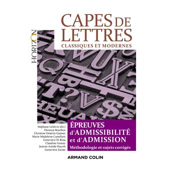 CAPES de Lettres classiques et modernes - Toutes les épreuves d'admissibilité et d'admission - 1